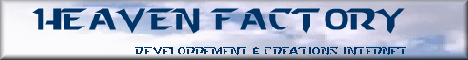 Visitez :   Heaven Factory
